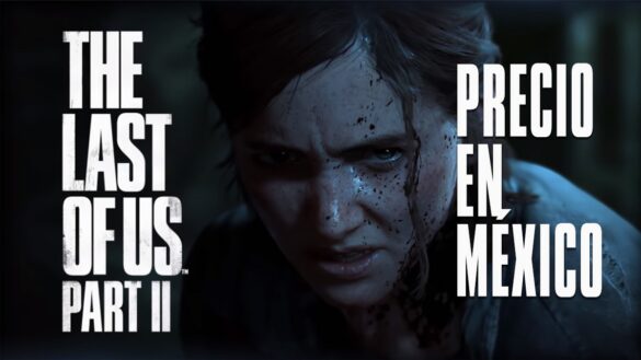 The last of us 2 precio en méxico