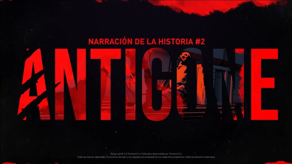 Antigone segunda audio historia de Dying Light 2
