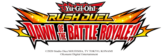 Yu-Gi-Oh! RUSH DUEL: Dawn of the Battle Royale!!