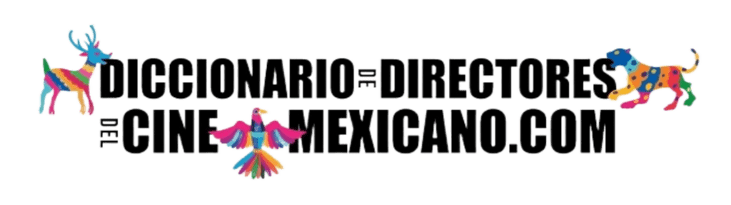 Diccionario de directores del cine mexicano