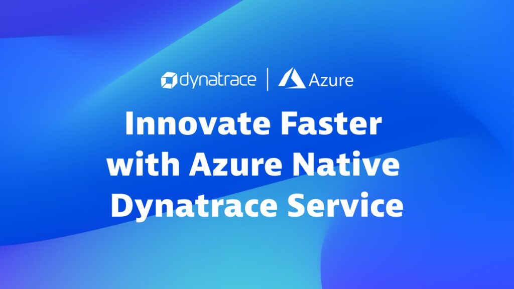 dynatrace innovaciones microsoft azure